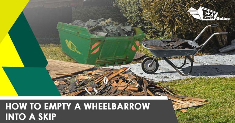 how to load a skip with a wheelbarrow