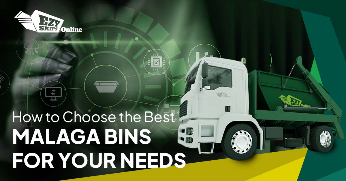 How to Choose the Best Malaga Bins for Your Needs